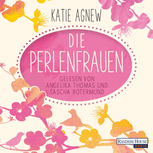 Hoerbuch Die Perlenfrauen - Katie Agnew - Sascha Rotermund