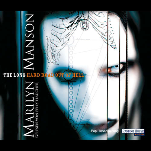 Hoerbuch The Long Hard Road Out Of Hell - Marilyn Manson - Felix Flaucher