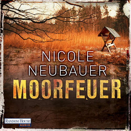 Hoerbuch Moorfeuer - Nicole Neubauer - Richard Barenberg