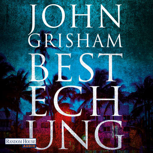 Hoerbuch Bestechung - John Grisham - Charles Brauer
