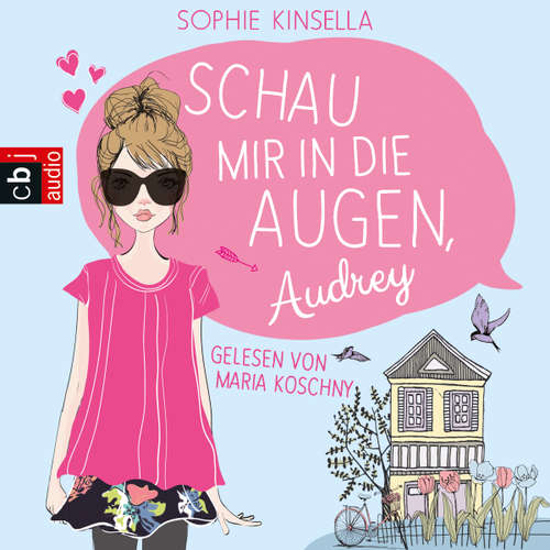 Hoerbuch Schau mir in die Augen, Audrey - Sophie Kinsella - Maria Koschny