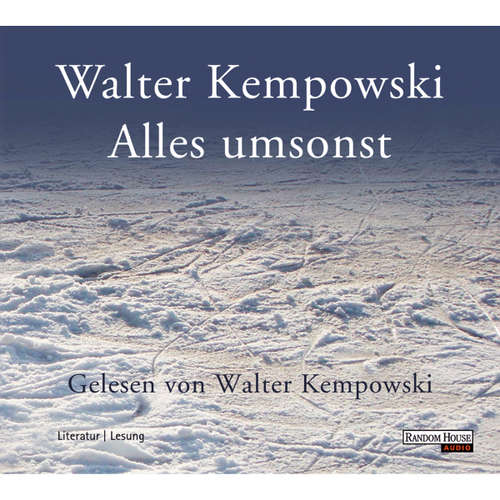 Hoerbuch Alles umsonst - Walter Kempowski - Walter Kempowski