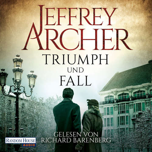 Hoerbuch Triumph und Fall - Jeffrey Archer - Richard Barenberg