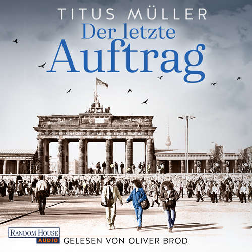 Hoerbuch Der letzte Auftrag - Titus Müller - Oliver Brod
