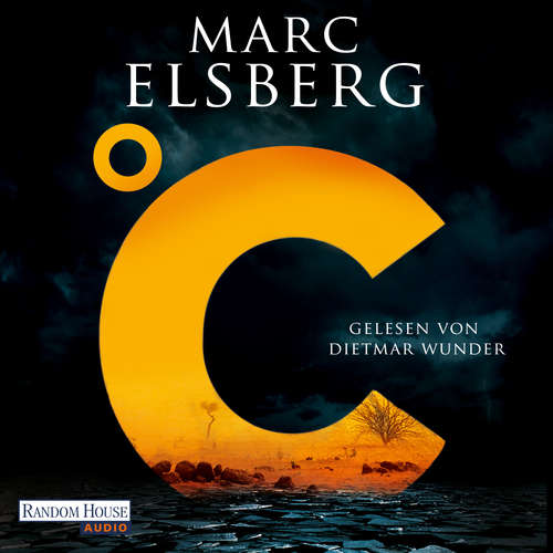 Hoerbuch °C – Celsius - Marc Elsberg - Dietmar Wunder