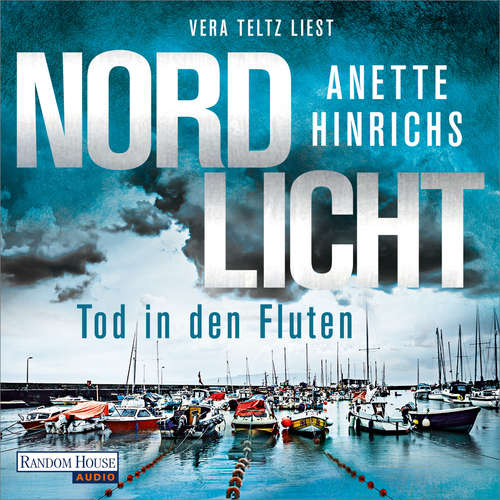 Hoerbuch Nordlicht - Tod in den Fluten - Anette Hinrichs - Vera Teltz