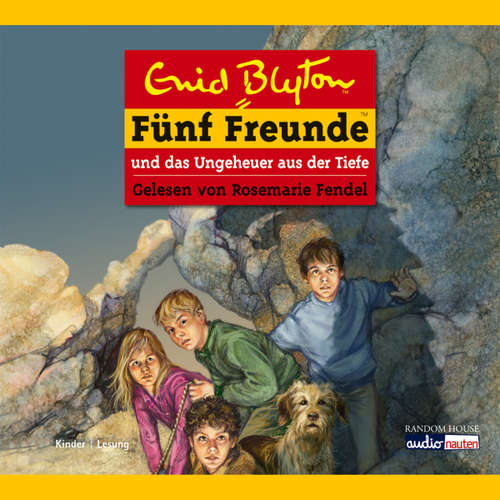 Hoerbuch Fünf Freunde und das Ungeheuer aus der Tiefe - Enid Blyton - Rosemarie Fendel