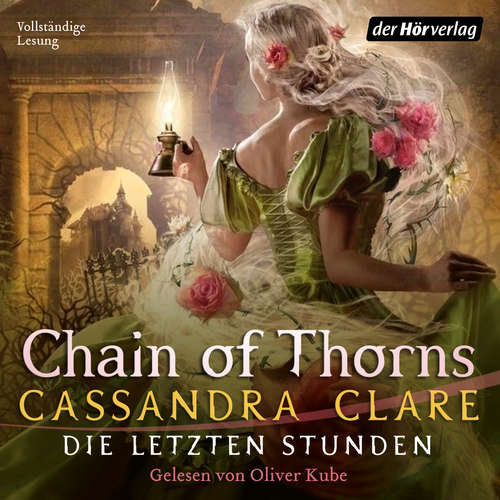 Hoerbuch Chain of Thorns - Cassandra Clare - Oliver Kube