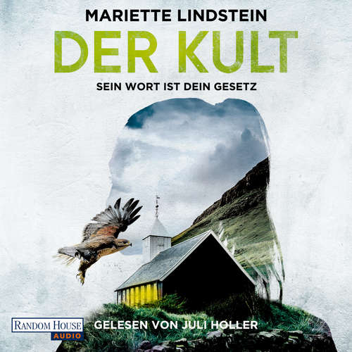 Hoerbuch Der Kult - Sein Wort ist dein Gesetz - Mariette Lindstein - Juli Holler