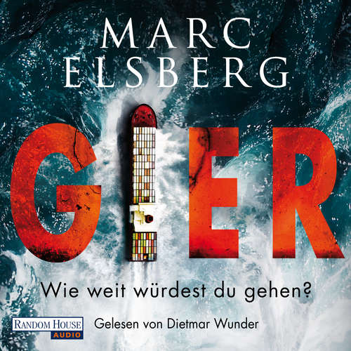 Hoerbuch GIER - Wie weit würdest du gehen? - Marc Elsberg - Dietmar Wunder