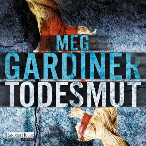 Hoerbuch Todesmut - Meg Gardiner - Anna Thalbach