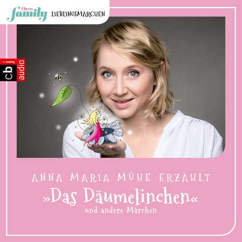 Hoerbuch Eltern family Lieblingsmärchen – Das Däumelinchen und andere Märchen - Hans Christian Andersen - Anna Maria Mühe