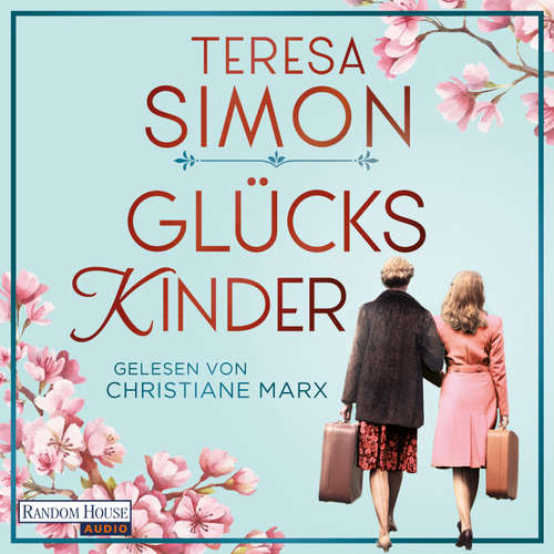 Hoerbuch Glückskinder - Teresa Simon - Christiane Marx