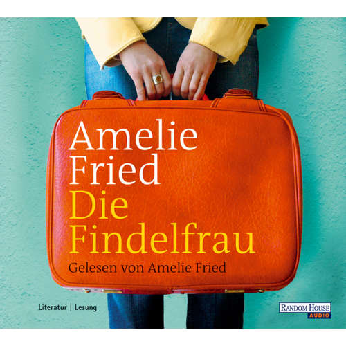 Hoerbuch Die Findelfrau - Amelie Fried - Amelie Fried