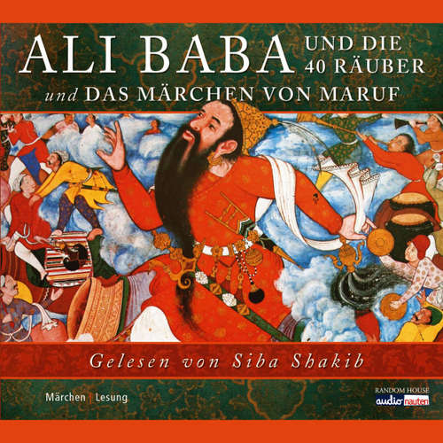 Hoerbuch Ali Baba und die 40 Räuber - - Siba Shakib