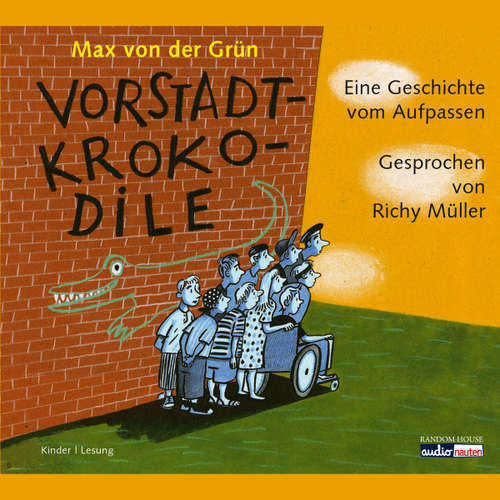 Hoerbuch Vorstadtkrokodile - Max von der Grün - Richy Müller