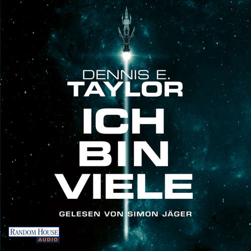 Hoerbuch Ich bin viele - Dennis E. Taylor - Simon Jäger