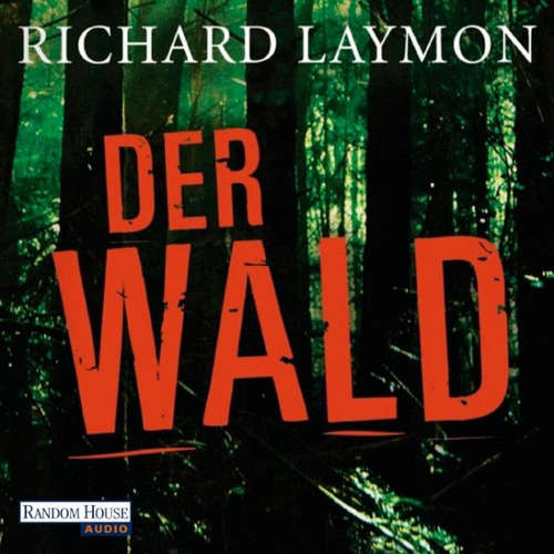 Hoerbuch Der Wald - Richard Laymon - Uve Teschner
