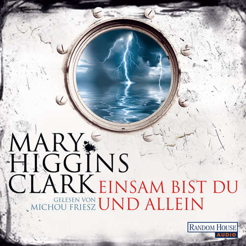 Hoerbuch Einsam bist du und allein - Mary Higgins Clark - Michou Friesz