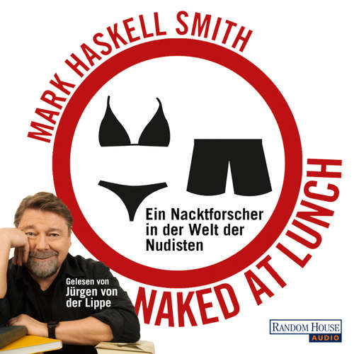 Hoerbuch Naked at Lunch - Mark Haskell Smith - Jürgen von der Lippe