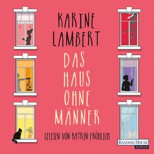 Hoerbuch Das Haus ohne Männer - Karine Lambert - Katrin Fröhlich