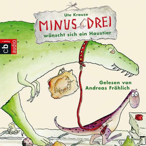 Hoerbuch Minus Drei wünscht sich ein Haustier - Ute Krause - Andreas Fröhlich