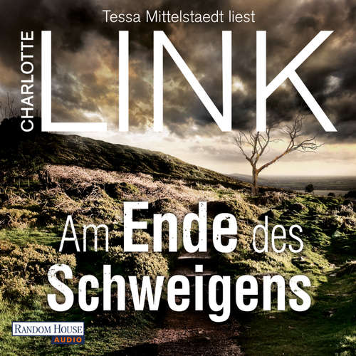 Hoerbuch Am Ende des Schweigens - Charlotte Link - Tessa Mittelstaedt