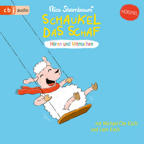 Hoerbuch Schaukel das Schaf - Nico Sternbaum - Michael-Che Koch