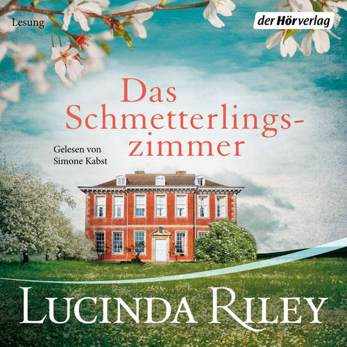 Hoerbuch Das Schmetterlingszimmer - Lucinda Riley - Simone Kabst