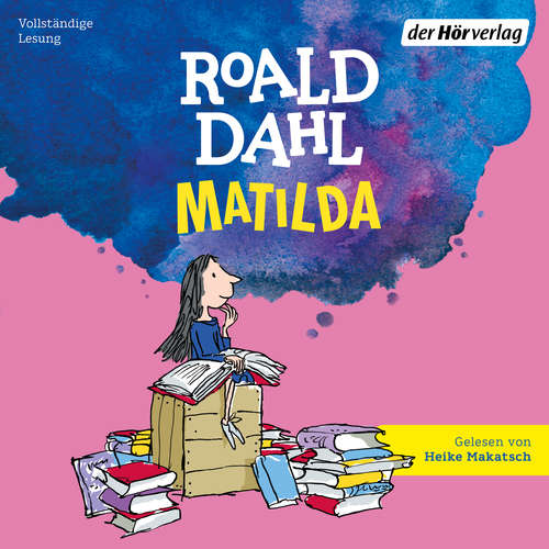 Hoerbuch Matilda - Roald Dahl - Heike Makatsch
