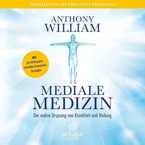 Hoerbuch Mediale Medizin - Anthony William - Olaf Pessler