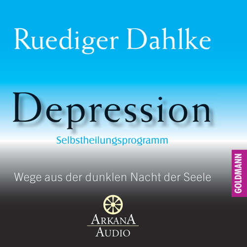 Hoerbuch Depression - Ruediger Dahlke - Ruediger Dahlke