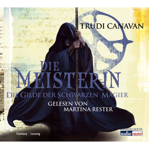 Hoerbuch Die Gilde der Schwarzen Magier 3 - Trudi Canavan - Martina Rester-Gellhaus