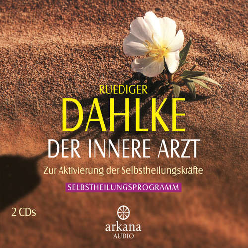 Hoerbuch Der innere Arzt - Ruediger Dahlke - Ruediger Dahlke