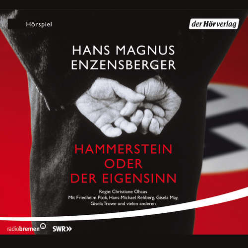 Hoerbuch Hammerstein oder Der Eigensinn - Hans Magnus Enzensberger - Friedhelm Ptok