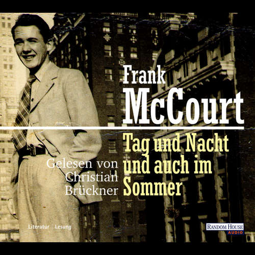 Hoerbuch Tag und Nacht und auch im Sommer - Frank McCourt - Christian Brückner