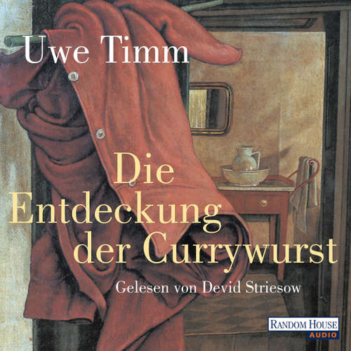 Hoerbuch Die Entdeckung der Currywurst - - Uwe Timm - Devid Striesow