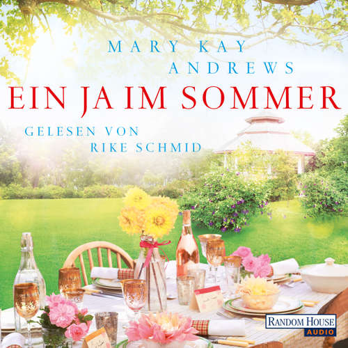Hoerbuch Ein Ja im Sommer - Mary Kay Andrews - Rike Schmid