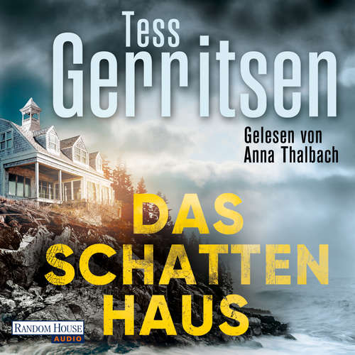 Hoerbuch Das Schattenhaus - Tess Gerritsen - Anna Thalbach