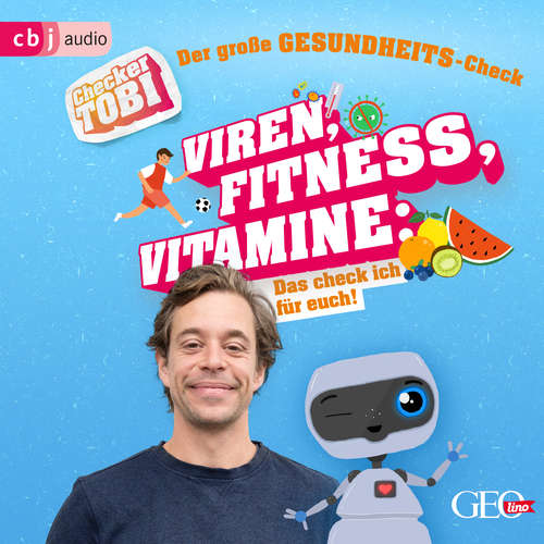 Hoerbuch Checker Tobi - Der große Gesundheits-Check: Viren, Fitness, Vitamine - Das check ich für euch! - Gregor Eisenbeiß - Tobias Krell