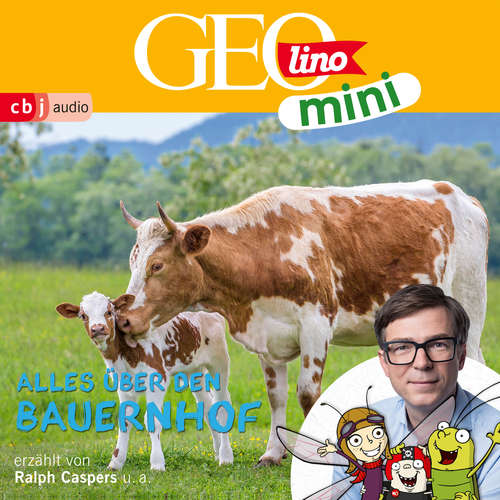 Hoerbuch GEOLINO MINI: Alles über den Bauernhof - Eva Dax - Ralph Caspers