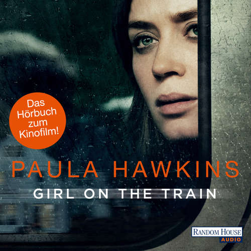 Hoerbuch Girl on the Train - Du kennst sie nicht, aber sie kennt dich. - Paula Hawkins - Britta Steffenhagen