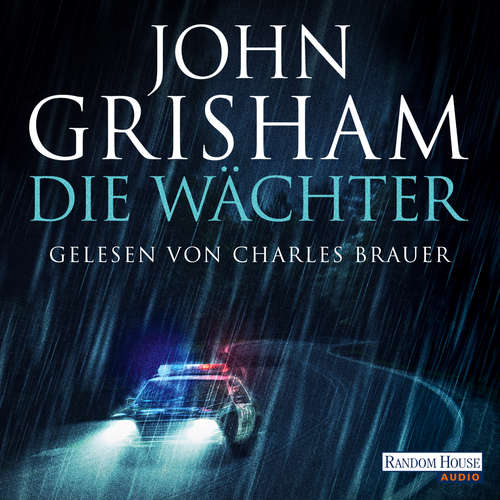 Hoerbuch Die Wächter - John Grisham - Charles Brauer