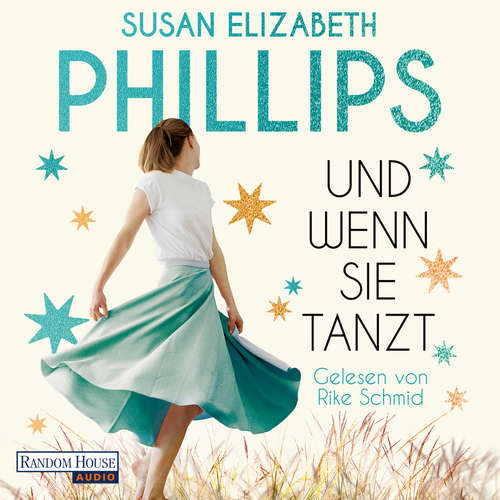 Hoerbuch Und wenn sie tanzt - Susan Elizabeth Phillips - Rike Schmid