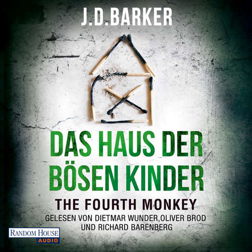 Hoerbuch The Fourth Monkey - Das Haus der bösen Kinder - J.D. Barker - Dietmar Wunder
