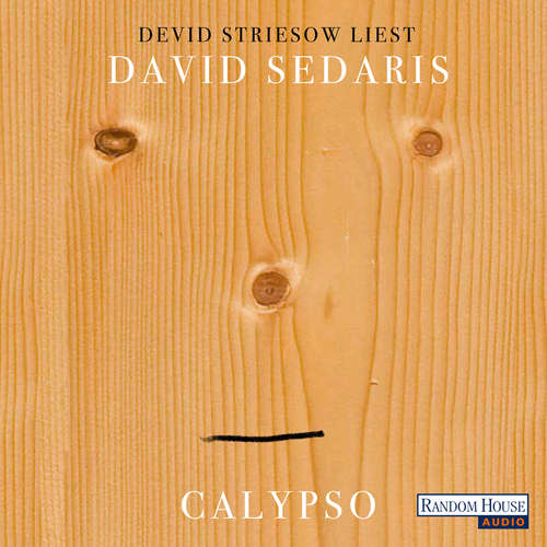 Hoerbuch Calypso - David Sedaris - Devid Striesow