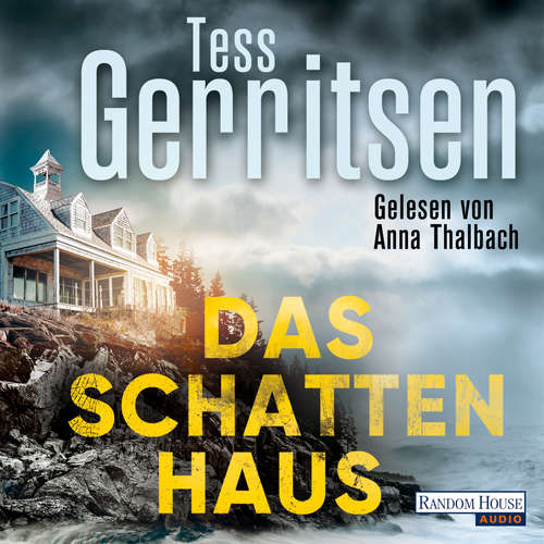 Hoerbuch Das Schattenhaus - Tess Gerritsen - Anna Thalbach