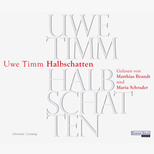 Hoerbuch Halbschatten - Uwe Timm - Maria Schrader