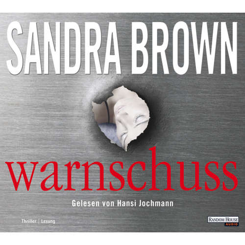 Hoerbuch Warnschuss - Sandra Brown - Hansi Jochmann