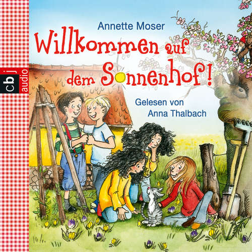 Hoerbuch Willkommen auf dem Sonnenhof - Annette Moser - Anna Thalbach